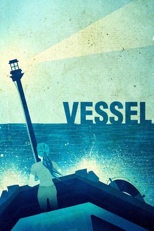 Vessel 2014 official movie poster