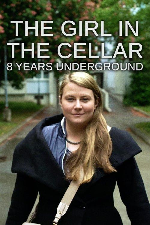 The Girl in the Cellar: 8 Years Underground 2023 official movie poster
