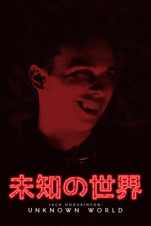 Jack Hodgkinson: Unknown World 2024 official movie poster