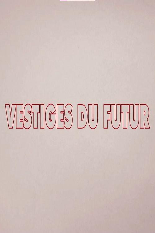 Remains of the Future 2022 official movie poster
