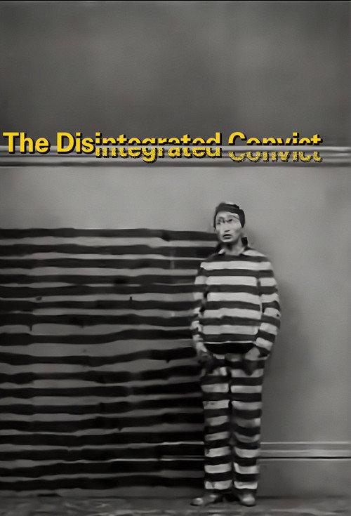 The Disintegrated Convict 1907 official movie poster