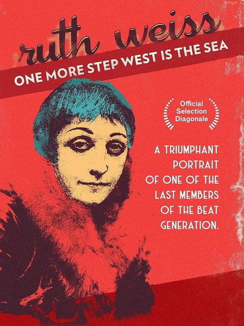 One More Step West Is The Sea: ruth weiss official movie poster