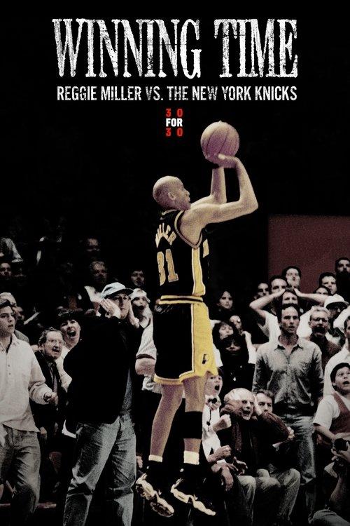 Winning Time: Reggie Miller vs. The New York Knicks 2010 official movie poster