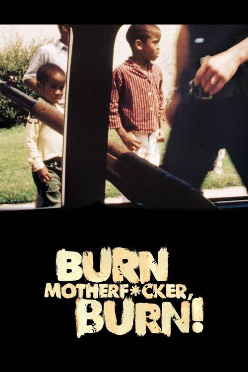 Burn Motherfucker, Burn! 2017 official movie poster