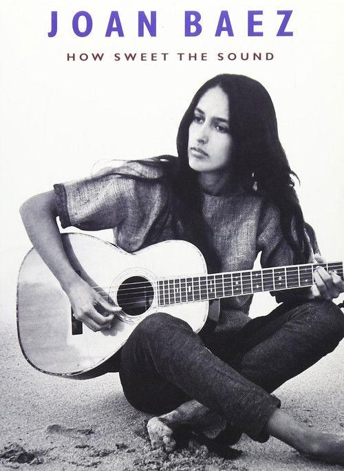 Joan Baez: How Sweet the Sound 2009 official movie poster