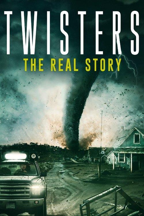 Twisters: The Real Story 2024 official movie poster