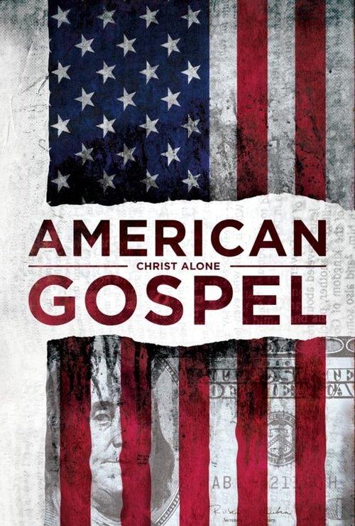 American Gospel: Christ Alone 2018 official movie poster