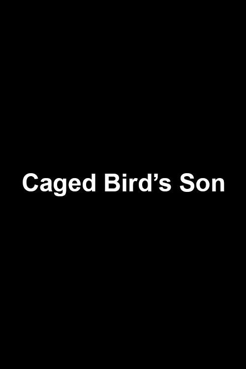 Caged Bird’s Son 2003 official movie poster