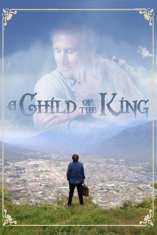 A Child of the King 2019 official movie poster