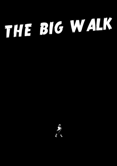 The Big Walk 2015 official movie poster