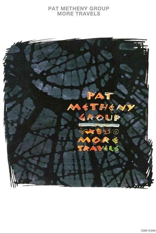 Pat Metheny Group - More Travels 1993 official movie poster