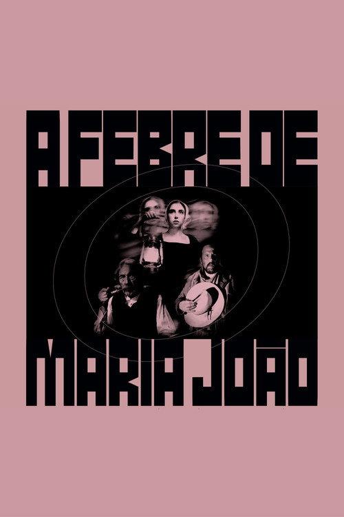 The Fever of Maria João 2023 official movie poster