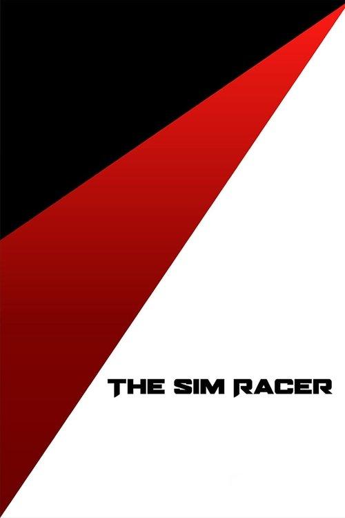 The Sim Racer 2023 official movie poster