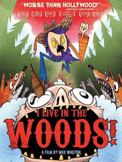 I Live in the Woods! 2008 official movie poster