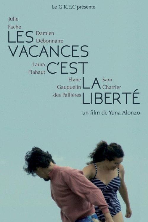 Les vacances c'est la liberté 2018 official movie poster