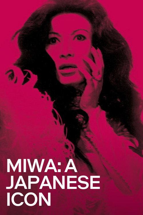 Miwa: A Japanese Icon 2013 official movie poster