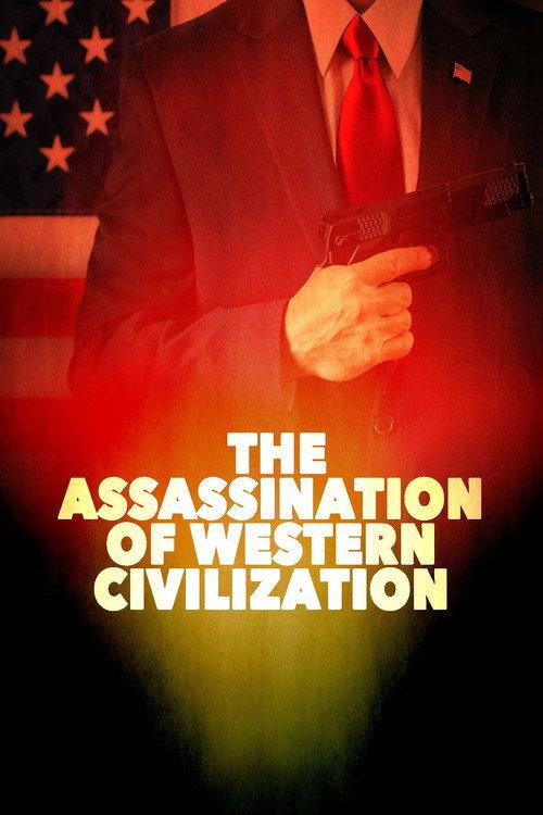 The Assassination of Western Civilization 2022 official movie poster