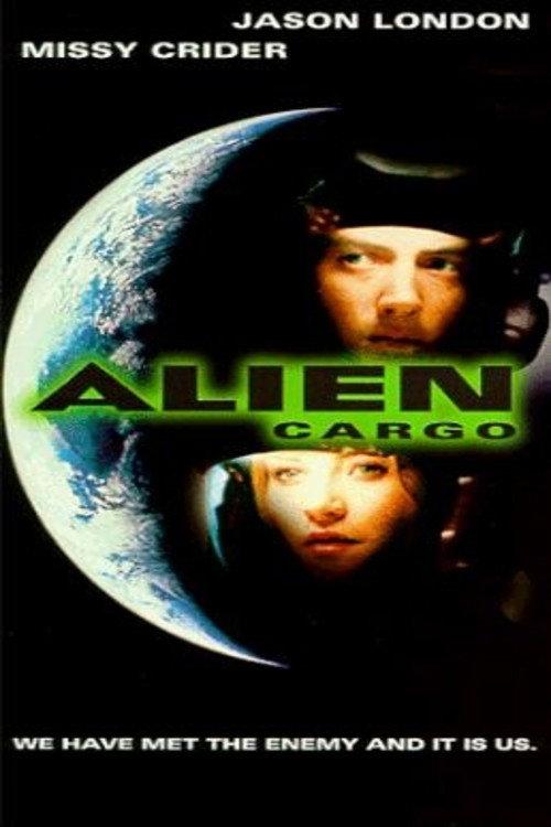 Alien Cargo 1999 official movie poster