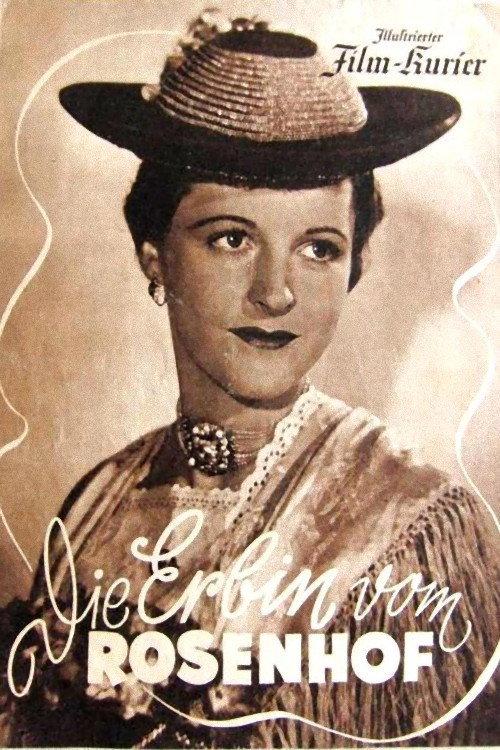 Die Erbin vom Rosenhof 1942 official movie poster