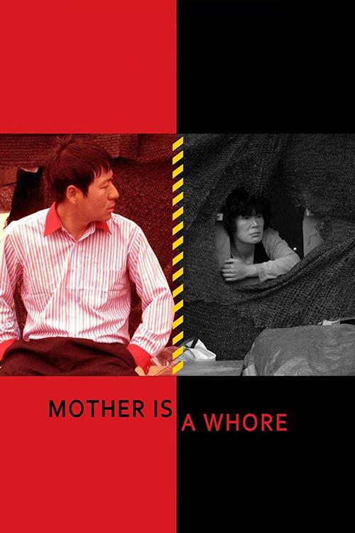 Mother Is a Whore 2011 official movie poster