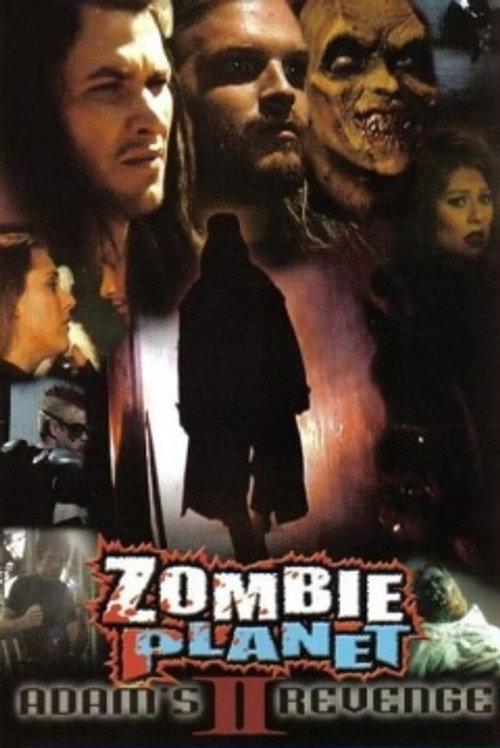 Zombie Planet 2: Adam's Revenge 2005 official movie poster