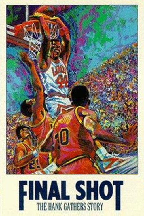 Final Shot: The Hank Gathers Story 1992 official movie poster