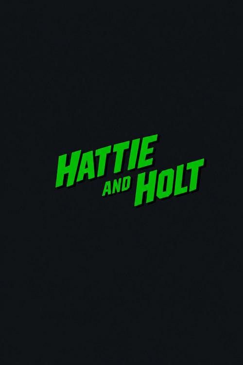 Hattie & Holt  official movie poster