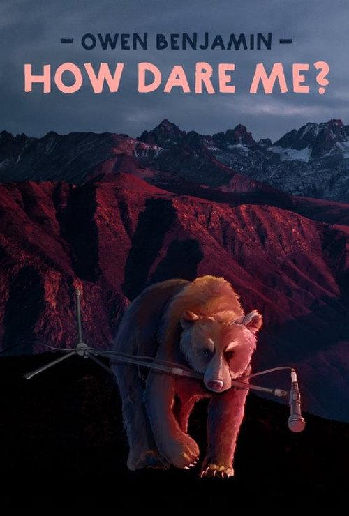 Owen Benjamin: How Dare Me 2018 official movie poster