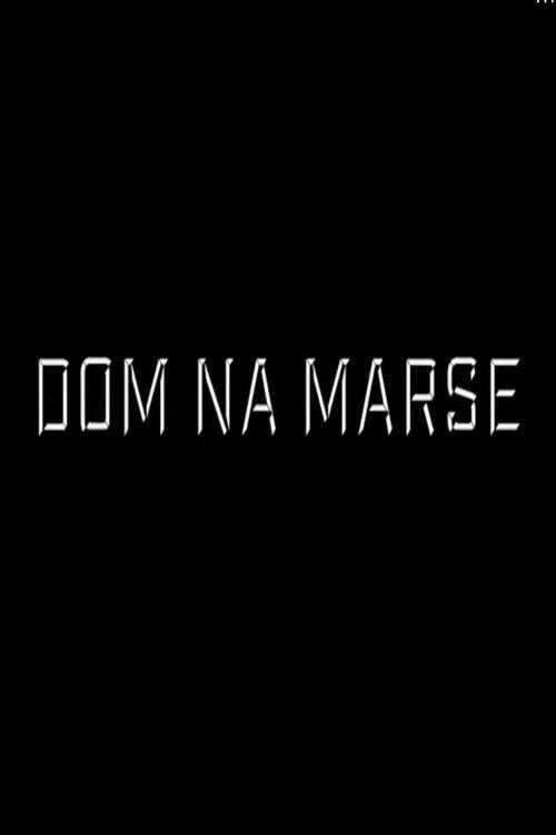 Dom Na Marse 2020 official movie poster