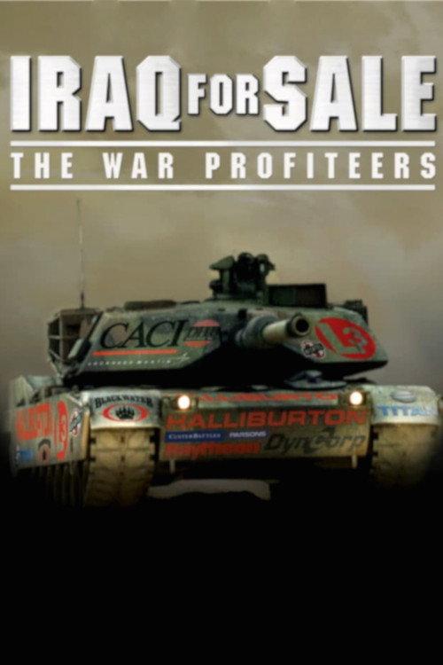 Iraq for Sale: The War Profiteers 2006 official movie poster