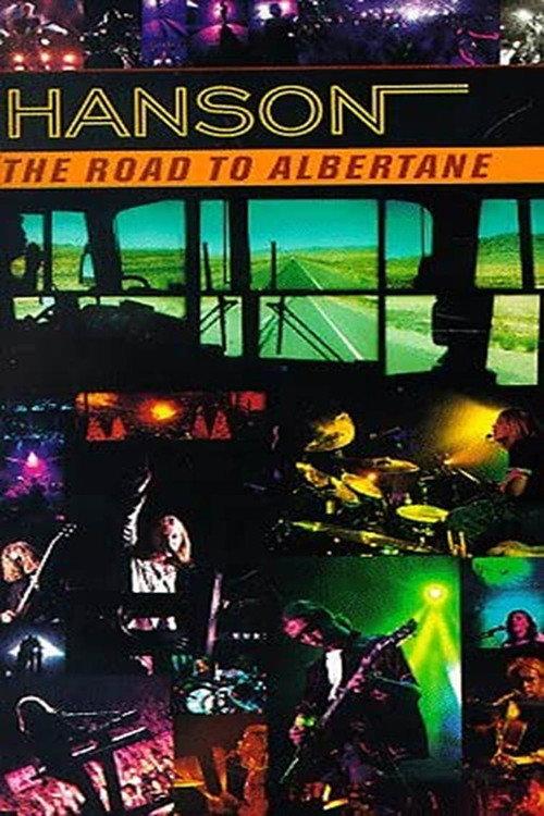 Hanson: The Road To Albertane 1998 official movie poster
