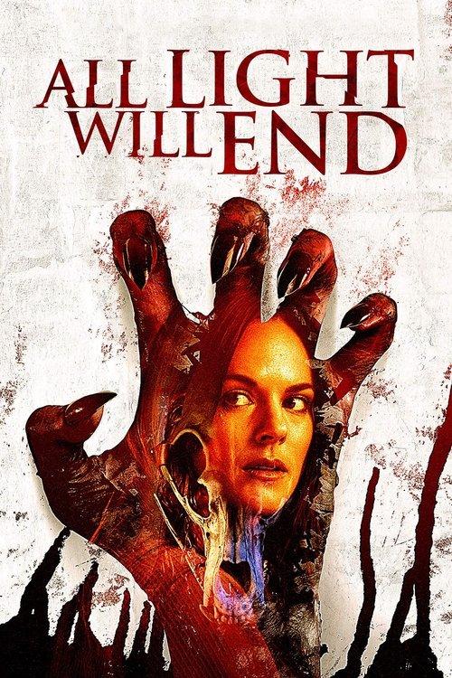All Light Will End 2018 official movie poster