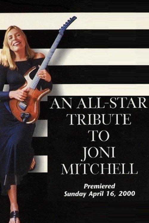 An All-Star Tribute to Joni Mitchell 2000 official movie poster