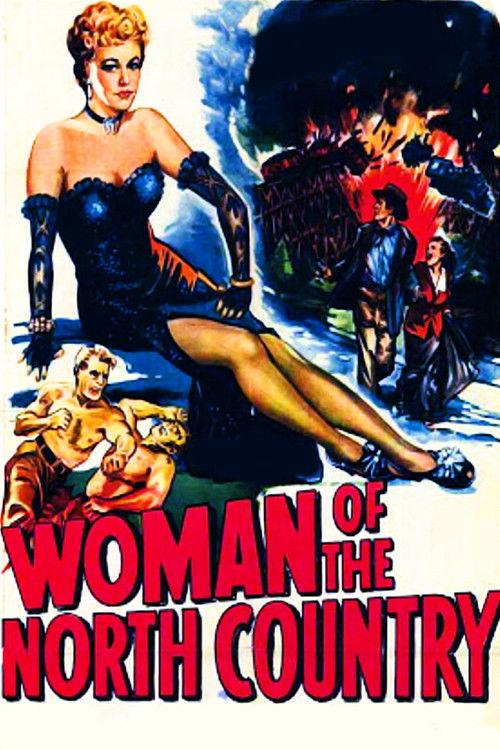 Woman of the North Country 1952 official movie poster