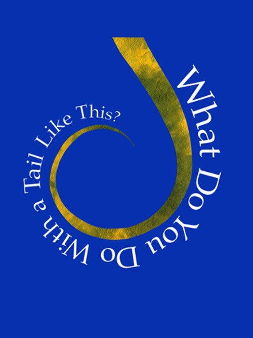 What Do You Do With A Tail Like This? 2008 official movie poster