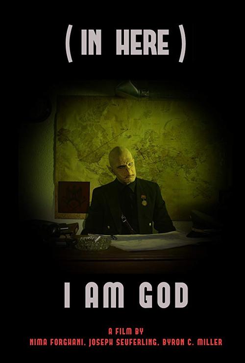 (In Here) I Am a God 2018 official movie poster