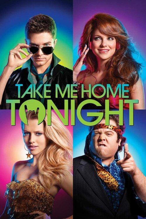 Take Me Home Tonight 2011 official movie poster
