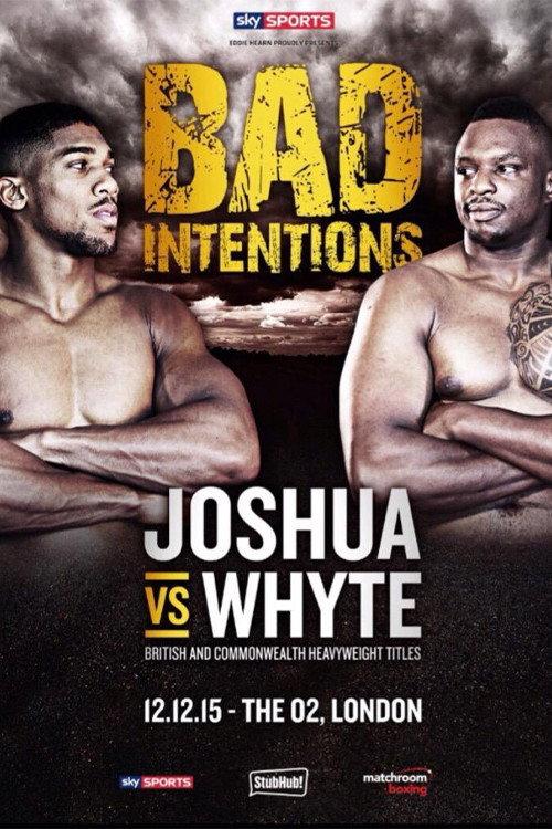 Anthony Joshua vs. Dillian Whyte 2015 official movie poster