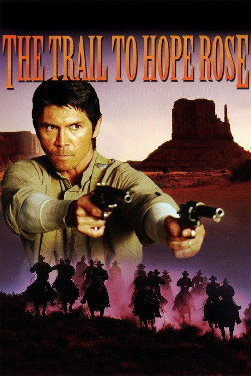 The Trail to Hope Rose 2004 official movie poster