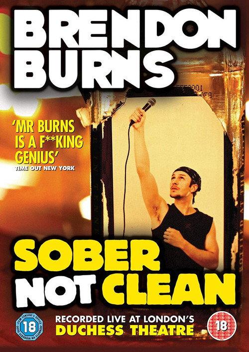 Brendon Burns: Sober Not Clean 2009 official movie poster