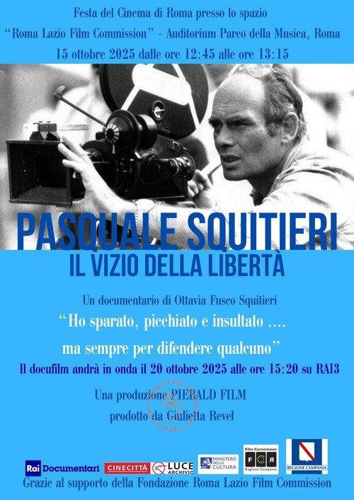 Pasquale Squitieri: il vizio della libertà 2025 official movie poster