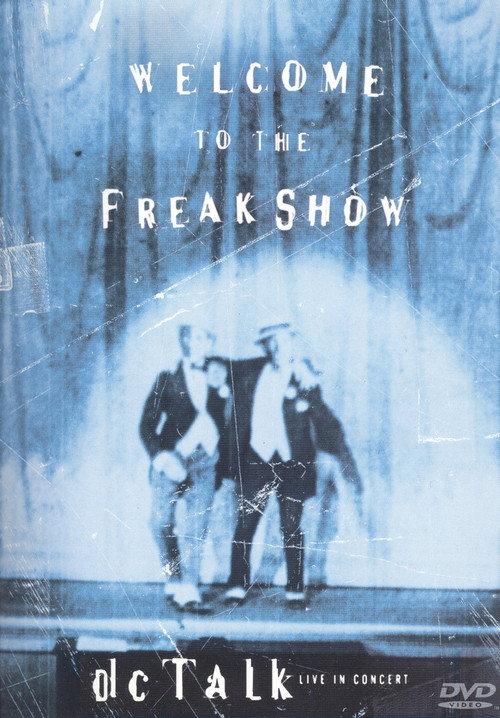 dc Talk: Welcome to the Freak Show 1997 official movie poster