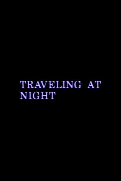 Traveling at Night 1990 official movie poster