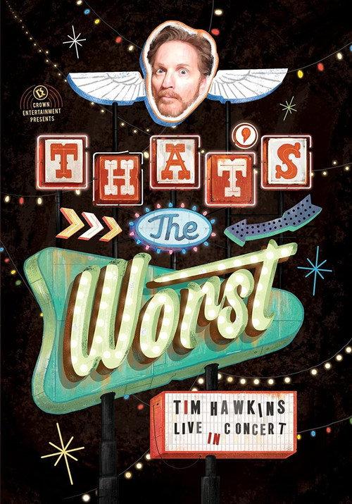 Tim Hawkins: That's the Worst! 2015 official movie poster