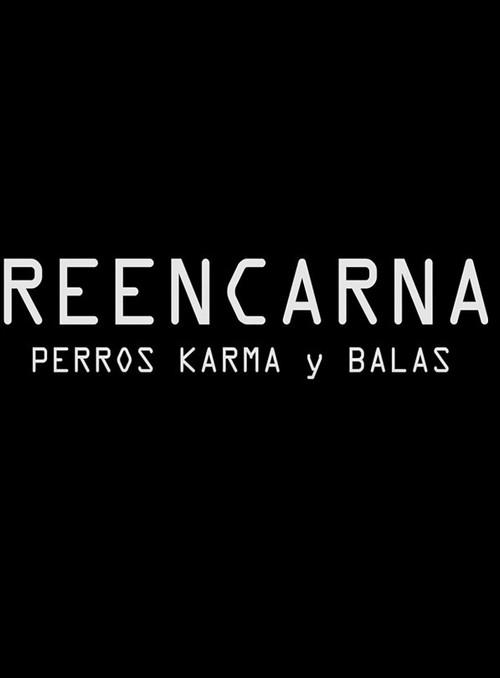 Reencarna Perros Karma 2015 official movie poster