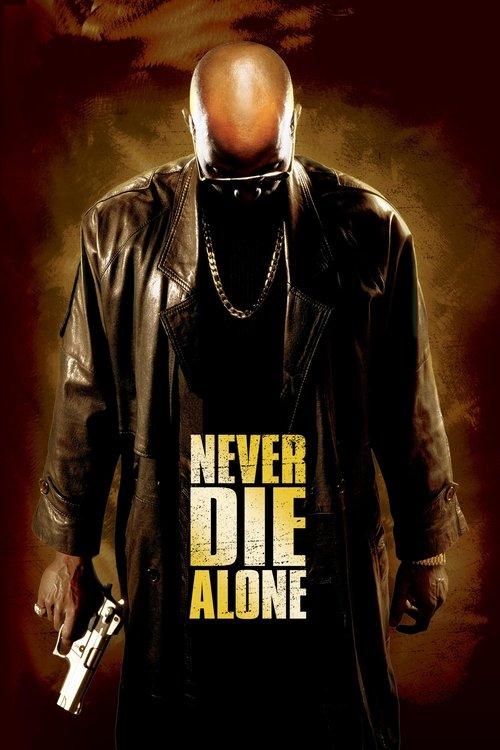 Never Die Alone 2004 official movie poster