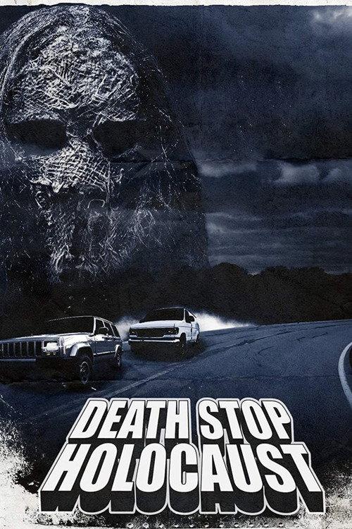 Death Stop Holocaust 2009 official movie poster