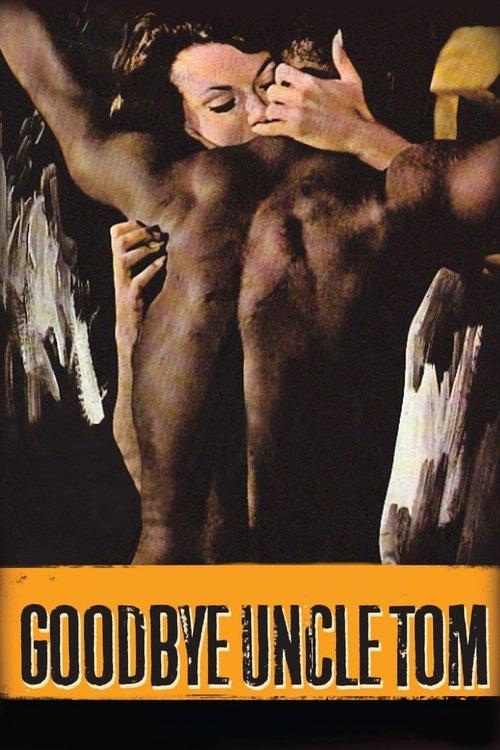 Goodbye Uncle Tom 1971 official movie poster