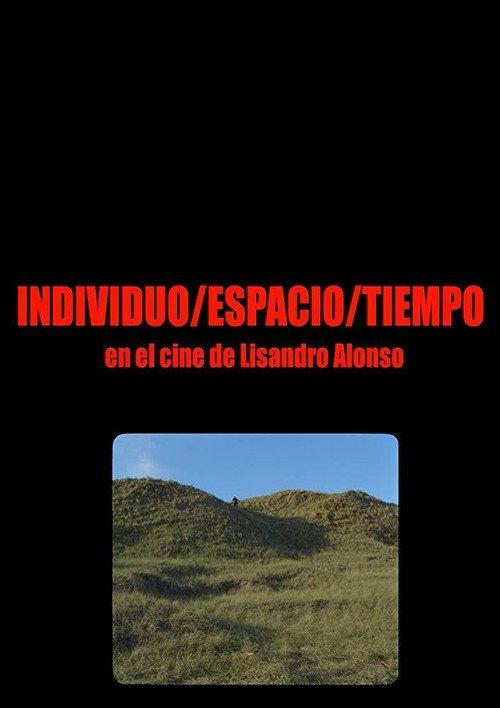 Individuo-Espacio-Tiempo en el cine de Lisandro Alonso  official movie poster