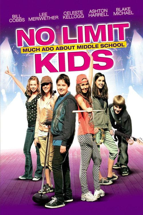No Limit Kids - Much Ado About Middle School 2010 official movie poster